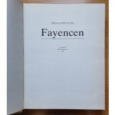 Irena Pisútová: Fayencen