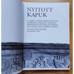   Nyitott Kapuk - a Maros, Nyárád és Kis-Küküllő vidékének faragott kiskapui