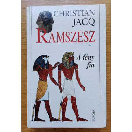 Christian Jacq: Ramszesz I-V. 