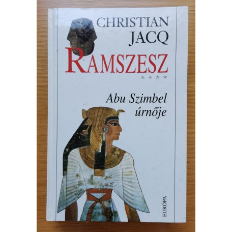 Christian Jacq: Ramszesz I-V. 