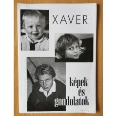 Xaver: Képek és gondolatok Szerk.: Kiszely Hajnalka