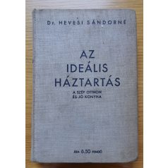Hevesi Sándorné, Dr.: Az ideális háztartás
