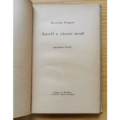 Karinthy Frigyes: Amiről a vászon mesél 