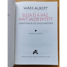Wass Albert: Eliza és a ház, amit Jacob épített I-II.