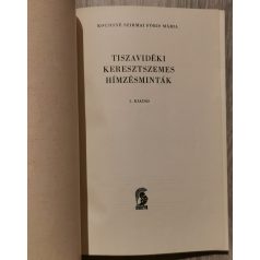    Kocsisné Szirmai Fóris Mária: Tiszavidéki keresztszemes himzésminták