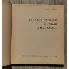 Csapó Károly: Lakatos-szerelő munkák a ház körül