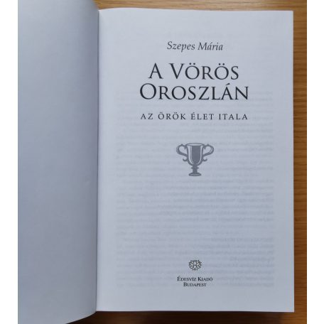  Szepes Mária: A vörös oroszlán - Az örök élet itala