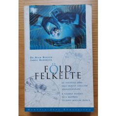  James Roderick, Nick dr. Begich: Földfelkelte - Az ezeréves béke felé vezető szellemi szabadságharc ... 