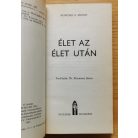 A. A. Moody: Élet az élet után-Gondolatok a halál utáni életről 