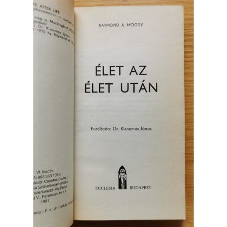 A. A. Moody: Élet az élet után-Gondolatok a halál utáni életről 