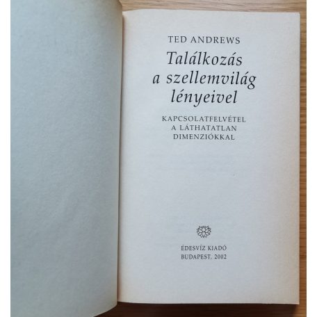 Ted Andrews: Találkozás a szellemvilág lényeivel 