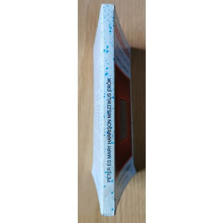 Peter Harrison – Mary Harrison: Misztikus erők - Testen túli tapasztalatok