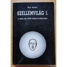 Kun István: Szellemvilág I. - A szellemi erők megnyilvánulásai