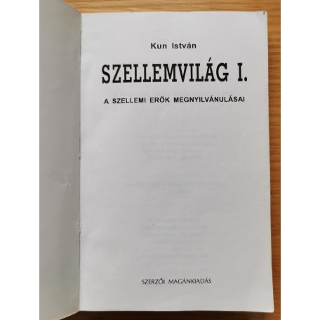Kun István: Szellemvilág I. - A szellemi erők megnyilvánulásai