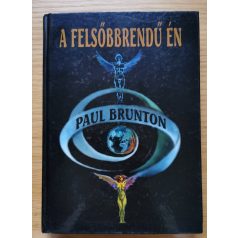 Paul Brunton: A felsőbbrendű én