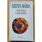 Szepes Mária: A sors mágiája - A csoda mágiája