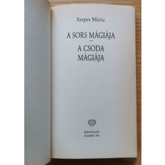 Szepes Mária: A sors mágiája - A csoda mágiája