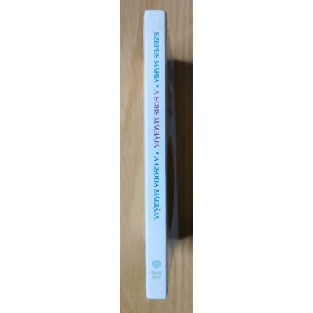 Szepes Mária: A sors mágiája - A csoda mágiája