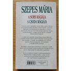 Szepes Mária: A sors mágiája - A csoda mágiája