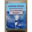 Popper Péter: Út az istenektől Istenhez