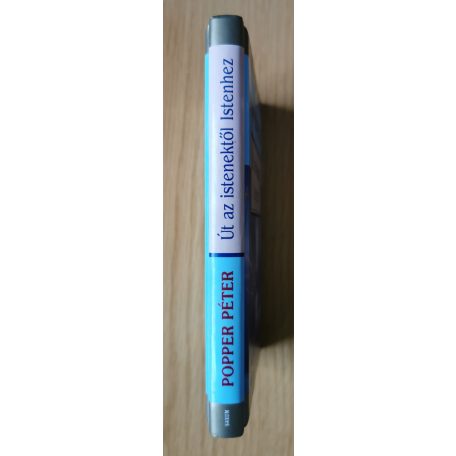 Popper Péter: Út az istenektől Istenhez