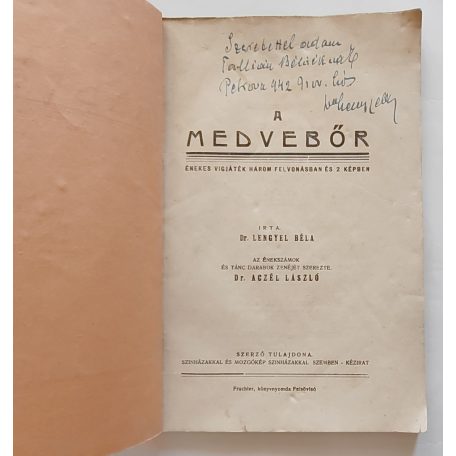 Lengyel Béla, Dr.: A medvebőr énekes vígjáték három felvonásban és 2 képben  (Dedikált!)