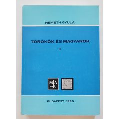   Németh Gyula: Törökök és magyarok II. Oszmán törökök 