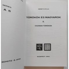   Németh Gyula: Törökök és magyarok II. Oszmán törökök 