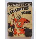 T. Simpson: A félelmetes Tong Tarka Regénytár II/10. szám