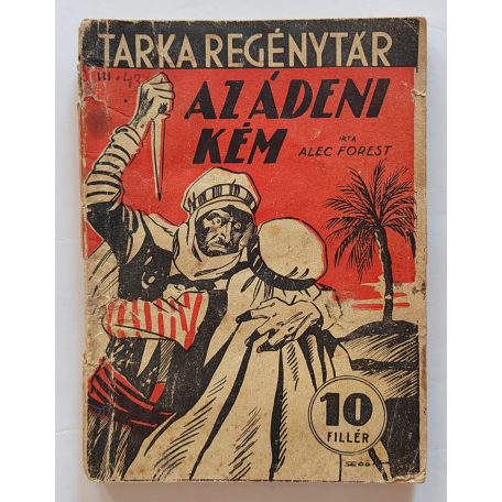 Alec Forest: Az ádeni kém  Tarka Regénytár III/43. szám