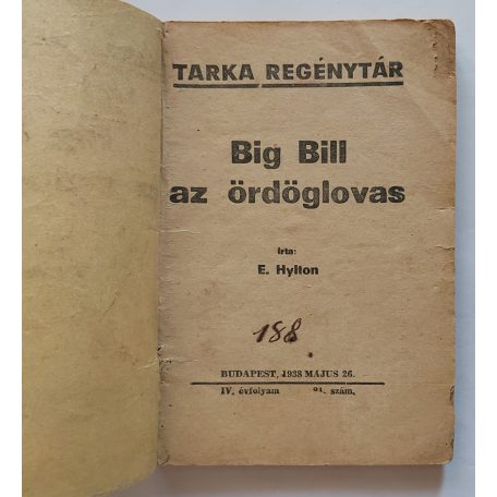 E. Hylton: Big Bill az ördöglovas  Tarka Regénytár IV/21. szám