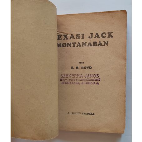 E. B. Boyd: Texasi Jack Montanában Kalandos Tarka Regény