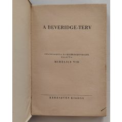 Mihelics Vid (feldolgozta): A Beveridge-terv 