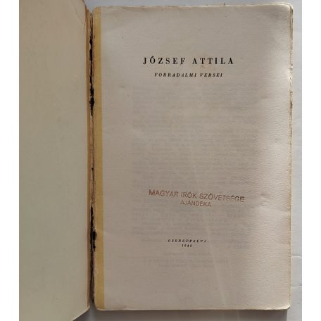 József Attila forradalmi versei (Első kiadás!)