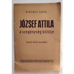 Barabás Tibor: József Attila a szegénység költője.