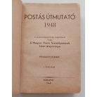 Postás útmutató 1948. Kiadja a Magyar Posta Személyzetének Jóléti Alapítványa. I. évfolyam. 1-2. kötet. (egybekötve) 