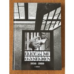   Dlusztus Imre (szerk.): Élet és mű egységben 1956-1989 I-III.