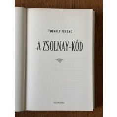 Tolvaly Ferenc: A Zsolnay-kód 