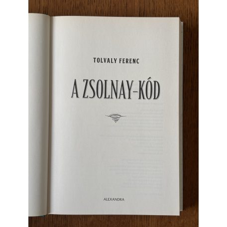 Tolvaly Ferenc: A Zsolnay-kód 