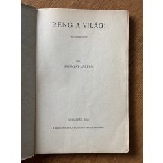 Gyomlay László: Reng a világ!
