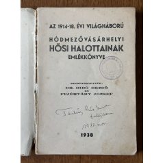   Az 1914-18. évi világháború hódmezővásárhelyi hősi halottainak emlékkönyve