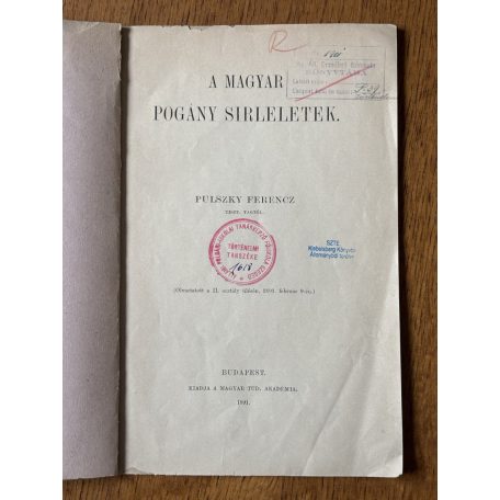 Pulszky Ferencz: A magyar pogány sírleletek 