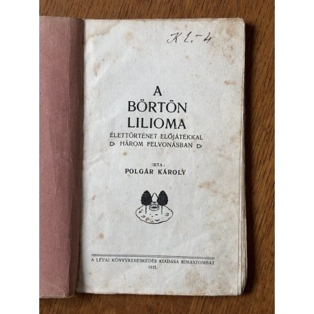 Polgár Károly: A börtön lilioma