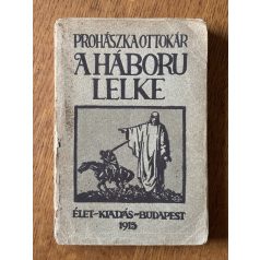 Prohászka Ottokár: A háború lelke