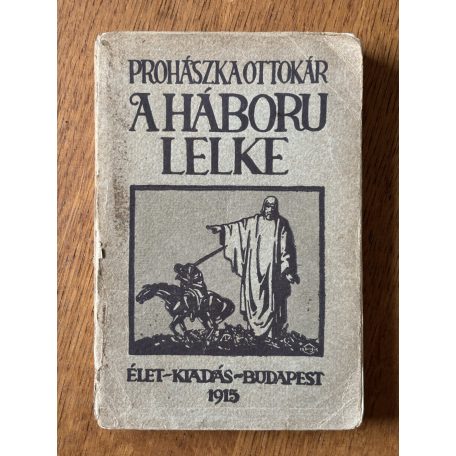 Prohászka Ottokár: A háború lelke