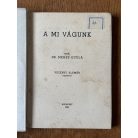 Méhes Gyula, Dr.: A mi Vágunk Vezényi Elemér rajzaival.