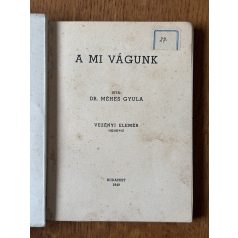 Méhes Gyula, Dr.: A mi Vágunk Vezényi Elemér rajzaival.