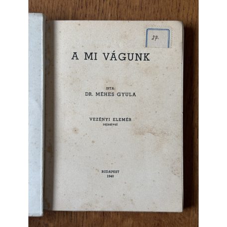 Méhes Gyula, Dr.: A mi Vágunk Vezényi Elemér rajzaival.
