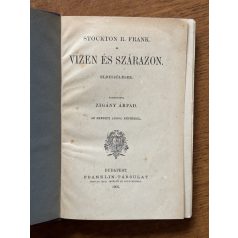 Stockton R. Frank: Vizen és szárazon
