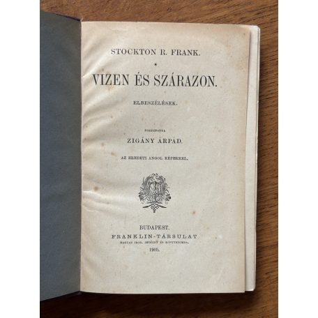 Stockton R. Frank: Vizen és szárazon